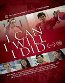 poster_i-can-i-will-i-did_tt5186608.jpg Free Download