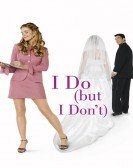 poster_i-do-but-i-dont_tt0420683.jpg Free Download