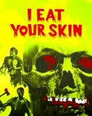 I Eat Your Skin Free Download