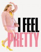 I Feel Pretty (2018) poster