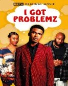 I Got Problemz Free Download