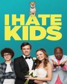 I Hate Kids (2018) poster