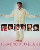 poster_i-love-you-to-death_tt0099819.jpg Free Download