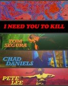 poster_i-need-you-to-kill_tt6910734.jpg Free Download