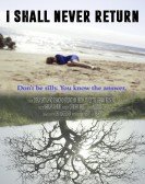 poster_i-shall-never-return_tt5939018.jpg Free Download