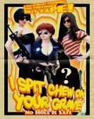 poster_i-spit-chew-on-your-grave_tt1785411.jpg Free Download