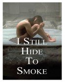 I Still Hide to Smoke Free Download