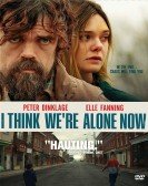 I Think We're Alone Now (2018) Free Download