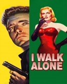 I Walk Alone Free Download