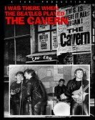 I Was There When the Beatles Played the Cavern Free Download