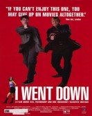 I Went Down poster