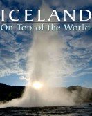 Iceland: On Top of the World Free Download