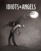 Idiots and Angels Free Download