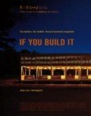 If You Build It poster