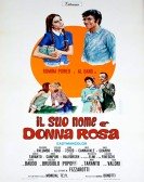 Il suo nome Ã¨ Donna Rosa poster