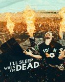 poster_ill-sleep-when-im-dead_tt4679136.jpg Free Download