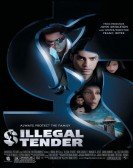 poster_illegal-tender_tt0775488.jpg Free Download