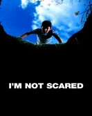 poster_im-not-scared_tt0326977.jpg Free Download