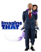 poster_imagine-that_tt0780567.jpg Free Download