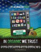 In Organic We Trust Free Download