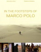 poster_in-the-footsteps-of-marco-polo_tt1368099.jpg Free Download