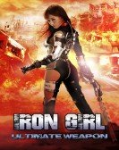 Iron Girl: Ultimate Weapon poster