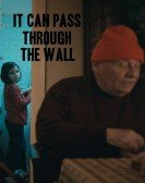 It Can Pass Through the Wall poster