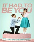 poster_it-had-to-be-you_tt4414438.jpg Free Download