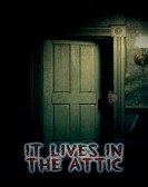 It Lives in the Attic poster