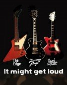 It Might Get Loud poster