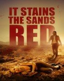 It Stains the Sands Red (2016) poster