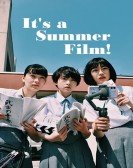 It's a Summer Film! poster