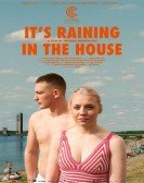 It's Raining in the House poster