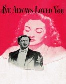 poster_ive-always-loved-you_tt0038629.jpg Free Download