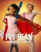 poster_ivy-bean-doomed-to-dance_tt21836576.jpg Free Download