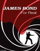 poster_james-bond-for-real_tt0929766.jpg Free Download