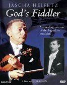 Jascha Heifetz: God's Fiddler poster