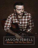 Jason Isbell: Running With Our Eyes Closed Free Download