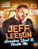 poster_jeff-leeson-grandma-used-to-heckle-me_tt22076302.jpg Free Download