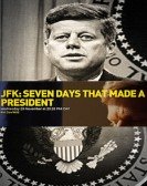 JFK: Seven Days That Made a President Free Download