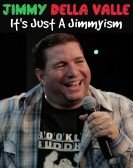 Jimmy Della Valle: It's Just A Jimmyism poster