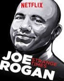 Joe Rogan: Strange Times Free Download