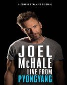 Joel Mchale: Live from Pyongyang poster