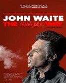 poster_john-waite-the-hard-way_tt12880368.jpg Free Download