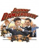 Johnny Dangerously Free Download