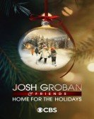 Josh Groban & Friends: Home for the Holidays Free Download