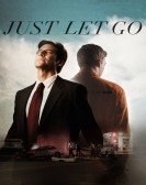 poster_just-let-go_tt3196830.jpg Free Download