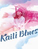 poster_kaili-blues_tt4613272.jpg Free Download