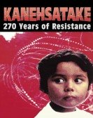 Kanehsatake, 270 Years of Resistance Free Download