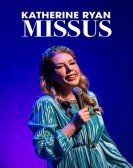 poster_katherine-ryan-missus_tt26543834.jpg Free Download